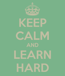 keep-calm-and-learn-hard-7